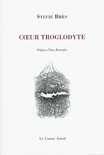 9782859209896: Coeur troglodyte