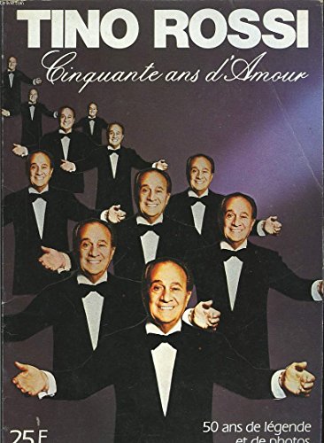 Tino Rossi Cinquante Ans D Amour Abebooks Tino Rossi Cinquante Ans D Amour Abebooks