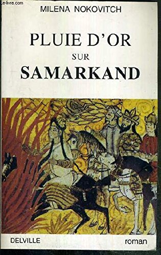 Beispielbild fr PLUIE D'OR SUR SAMARKAND zum Verkauf von LiLi - La Libert des Livres