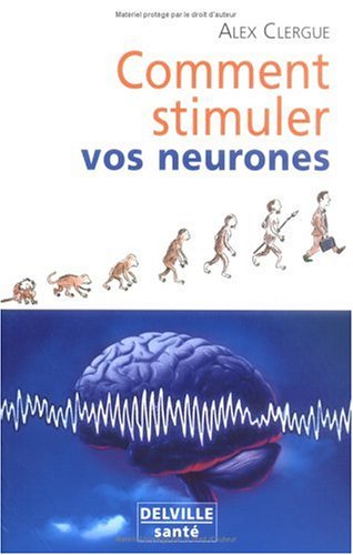 Stock image for Comment stimuler vos neurones for sale by Librairie Th  la page