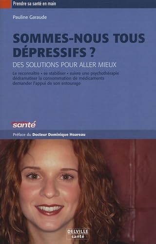 Stock image for Sommes-nous tous d pressifs ? Garaude, Pauline for sale by LIVREAUTRESORSAS