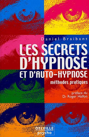 Beispielbild fr Secrets d'hypnose et d'auto-hypnose zum Verkauf von Ammareal