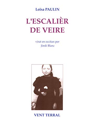 Stock image for L'escalir de veire: Aires vilatgeses Paulin, Louisa for sale by BIBLIO-NET