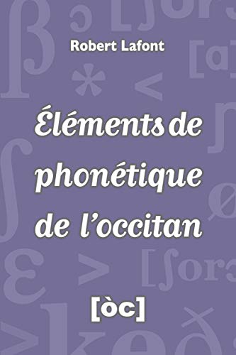 Imagen de archivo de Elments de phontique de l'occitan a la venta por Ammareal