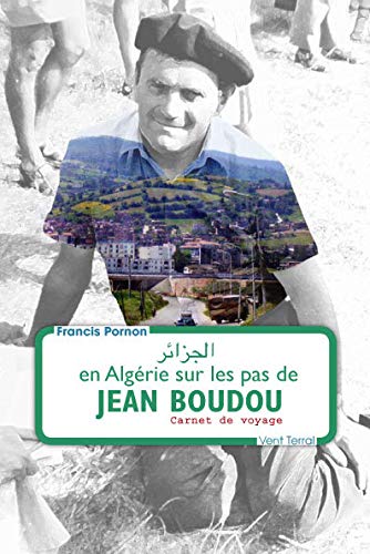 9782859271039: En Algrie sur les pas de Jean Boudou: Carnet de voyage