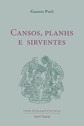 Imagen de archivo de Cansos, planhs e sirventes [Broch] Puel, Gaston et Petit, Jean-Marie a la venta por BIBLIO-NET