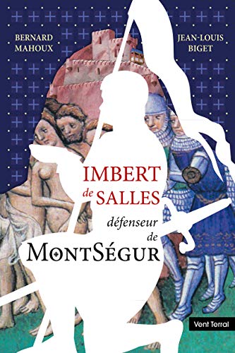 Stock image for Imbert De Salles : Dfenseur De Montsgur for sale by RECYCLIVRE