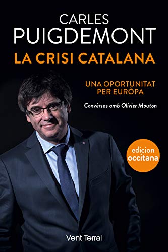 Stock image for La crisi Catalana: una oportunitat per Eurpa for sale by Gallix