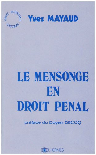 9782859340773: Le Mensonge en droit pénal (Droit, économie, gestion) (French Edition)