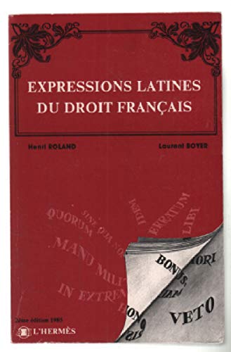 Imagen de archivo de EXPRESSIONS LATINES DU DROIT FRANCAIS a la venta por VILLEGAS