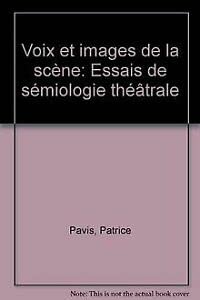 9782859391911: Voix et image de la scne: Essais de smiologie thtrale