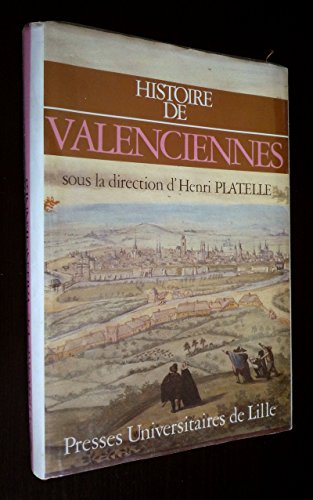 9782859392086: Histoire de Valenciennes (Collection Histoire des villes du Nord/Pas-de-Calais) (French Edition)