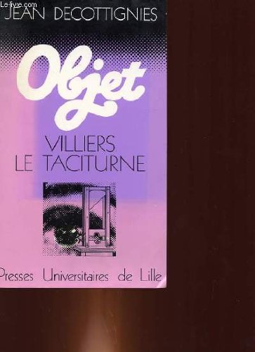 Beispielbild fr Villiers le taciturne (Objet) (French Edition) zum Verkauf von A Squared Books (Don Dewhirst)