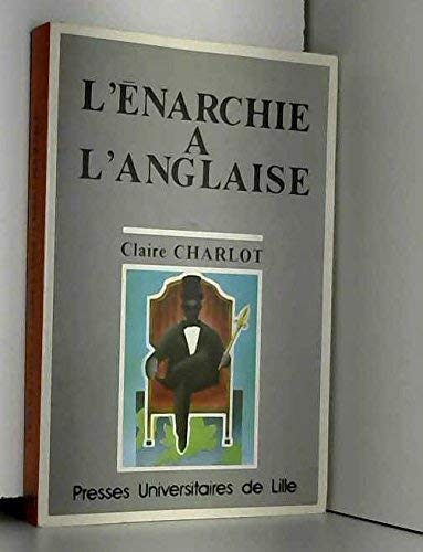 Beispielbild fr L'narchie a L'Anglaise zum Verkauf von Anybook.com