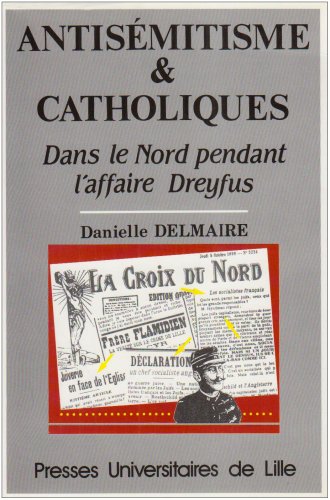 Antisémitisme et catholiques dans le Nord pendant laffaire Dreyfus