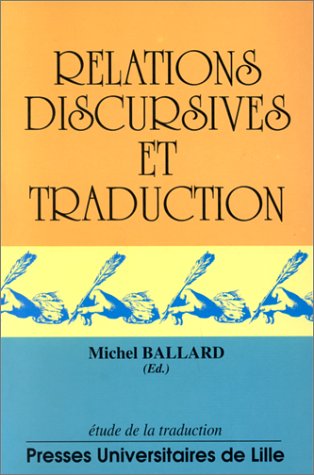 Imagen de archivo de Relations discursives et traduction (Etude de la traduction) (French Edition) a la venta por ThriftBooks-Dallas