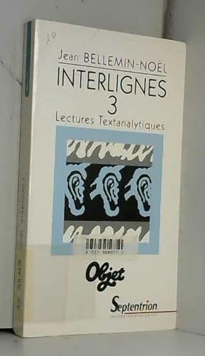 Imagen de archivo de Interlignes 3. : Lectures textanalytiques a la venta por Ammareal