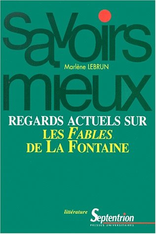 Beispielbild fr Regards actuels sur les fables de La Fontaine zum Verkauf von Ammareal