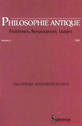 Stock image for Philosophie Antique, N 2. Questions Aristotliciennes for sale by RECYCLIVRE
