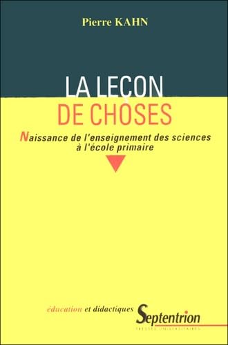 9782859397722: La leon de choses naissance de l'enseignement des sciences  l'cole primaire: NAISSANCE DE L''ENSEIGNEMENT DES SCIENCESA L''ECOLE PRIMAIRE