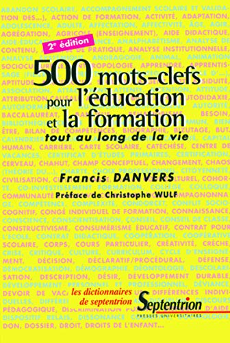 9782859397784: 500 MOTS CLEFS POUR L EDUCATION ET LA FORMATIONTOUT AU LONG DE LA VIE: 1 700 OUVRAGES RECENSES 1992-20023E EDITION EN PREPARATION