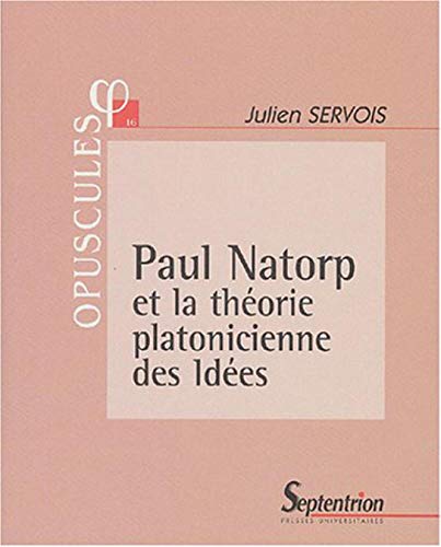 Beispielbild fr Paul Natorp et la thorie platonicienne des ides: N 16 zum Verkauf von Gallix