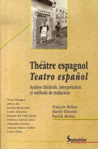 9782859399528: Thtre espagnol / Teatro espaol: Analyse thtrale, interprtation et mthode de traduction