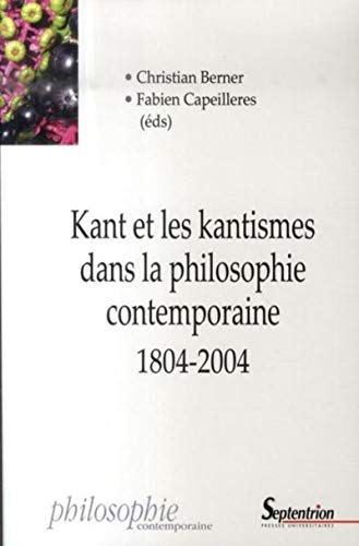 Stock image for Kant et les kantismes dans la philosophie contemporaine 1804-2004 for sale by Revaluation Books