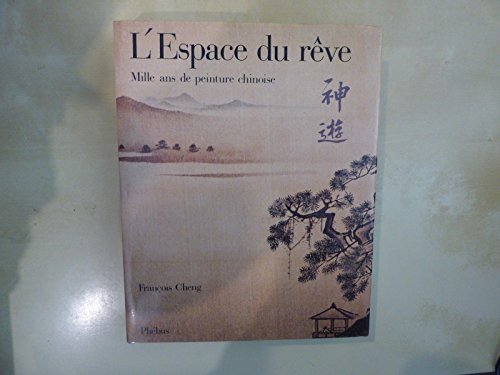 9782859400354: L'Espace du rve : Mille ans de peinture chinoise