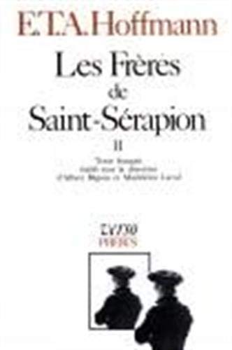 LES FRERES DE SAINT SERAPION T2 (0002) (9782859400385) by Ernst Theodor, Amadeus Hoffmann