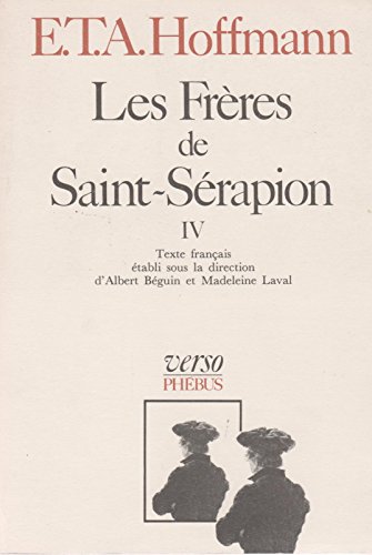 Les frÃ¨res de Saint-SÃ©rapion (0004) (9782859400415) by Ernst Theodor, Amadeus Hoffmann