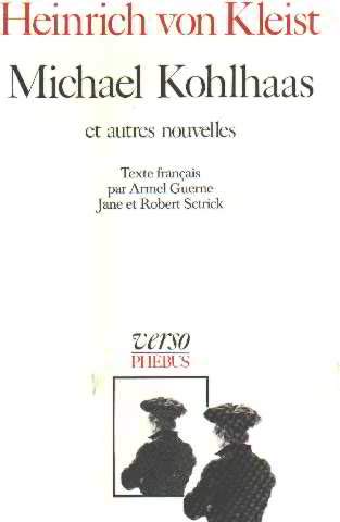 MICHAEL KOHLHAAS ET AUTRES NOUVELLES (9782859400446) by Von Kleist, Heinrich