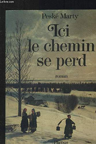 Stock image for Ici Le Chemin Se Perd for sale by RECYCLIVRE