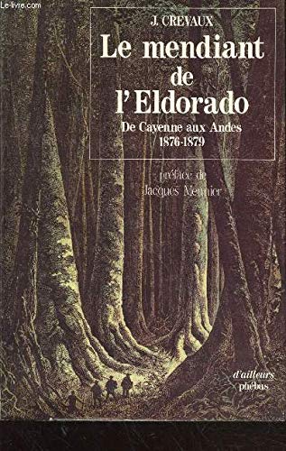 Imagen de archivo de Le Mendiant de L'Eldorado a la venta por ThriftBooks-Dallas