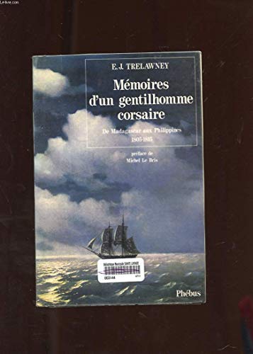 Beispielbild fr MEMOIRES D UN GENTILHOMME CORSAIRE DE MADAGASCAR AUX PHILIPPINES 1805 1815 (0000) zum Verkauf von WorldofBooks