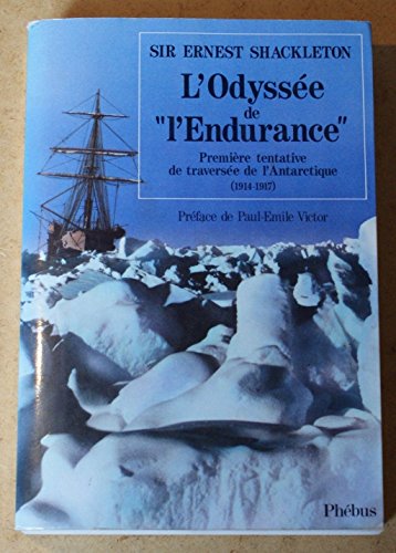 Imagen de archivo de L ODYSSEE DE L ENDURANCE PREMIERE TENTATIVE DE TRAVERSEE DE L ANTARCTIQUE 1914 1 (0000) a la venta por Librairie Th  la page