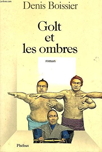 Stock image for GOLT ET LES OMBRES for sale by Ammareal