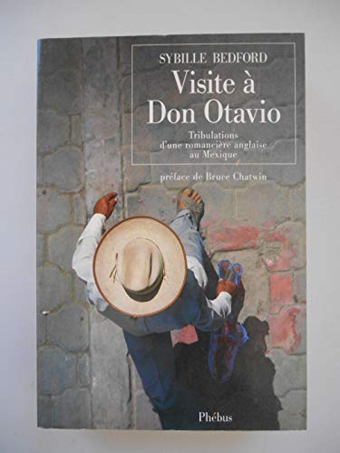 La Visite a Don Otavio, Tribulations d'une Romanciere anglais au Mexique