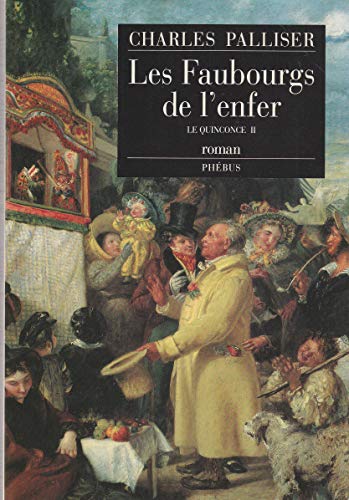 Beispielbild fr Les faubourgs de l'enfer. Le quinconce II Palliser, Charles zum Verkauf von LIVREAUTRESORSAS