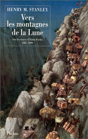 Beispielbild fr Vers Les Montagnes De La Lune : Sur Les Traces D'amin Pacha 1887-1889 zum Verkauf von RECYCLIVRE