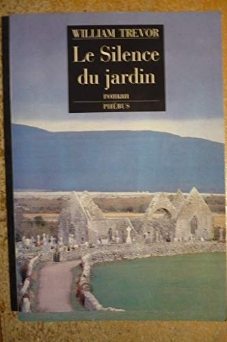 LE SILENCE DU JARDIN (0000) (9782859403874) by Trevor, William