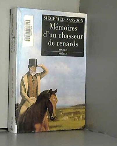 MEMOIRES D UN CHASSEUR DE RENARDS (0000) (9782859403904) by Sassoon, Siegfried