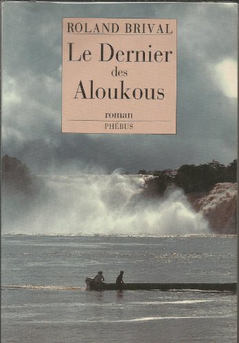Beispielbild fr Le dernier des Aloukous zum Verkauf von Ammareal