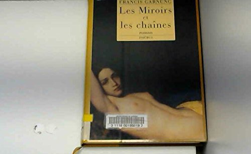 Beispielbild fr Les miroirs et les chanes zum Verkauf von medimops