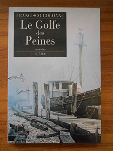 Imagen de archivo de Le Golfe des Peines a la venta por Ammareal