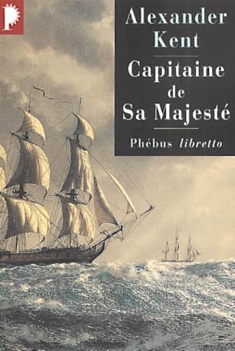 CAPITAINE DE SA MAJESTE (0000) (9782859407117) by Kent, Alexander