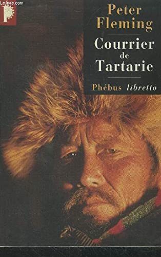 Courrier de Tartarie (9782859407490) by Fleming, Peter