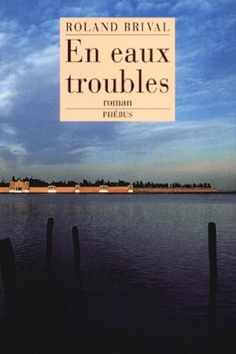 Stock image for En eaux troubles Brival, Roland for sale by JLG_livres anciens et modernes