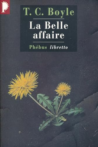 LA BELLE AFFAIRE (0000) (9782859407940) by Coraghessan Boyle, Thomas