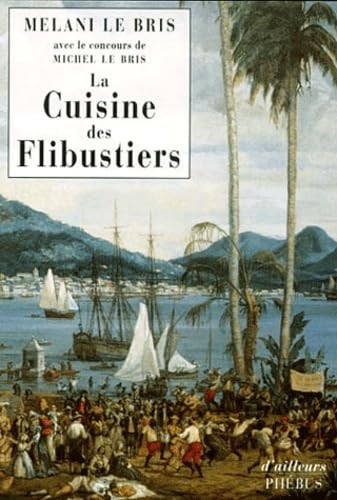 La Cuisine des Flibustiers.